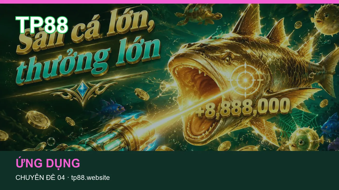 Danh sách kiểm tra thông tin Game bài dành cho người đọc TP88