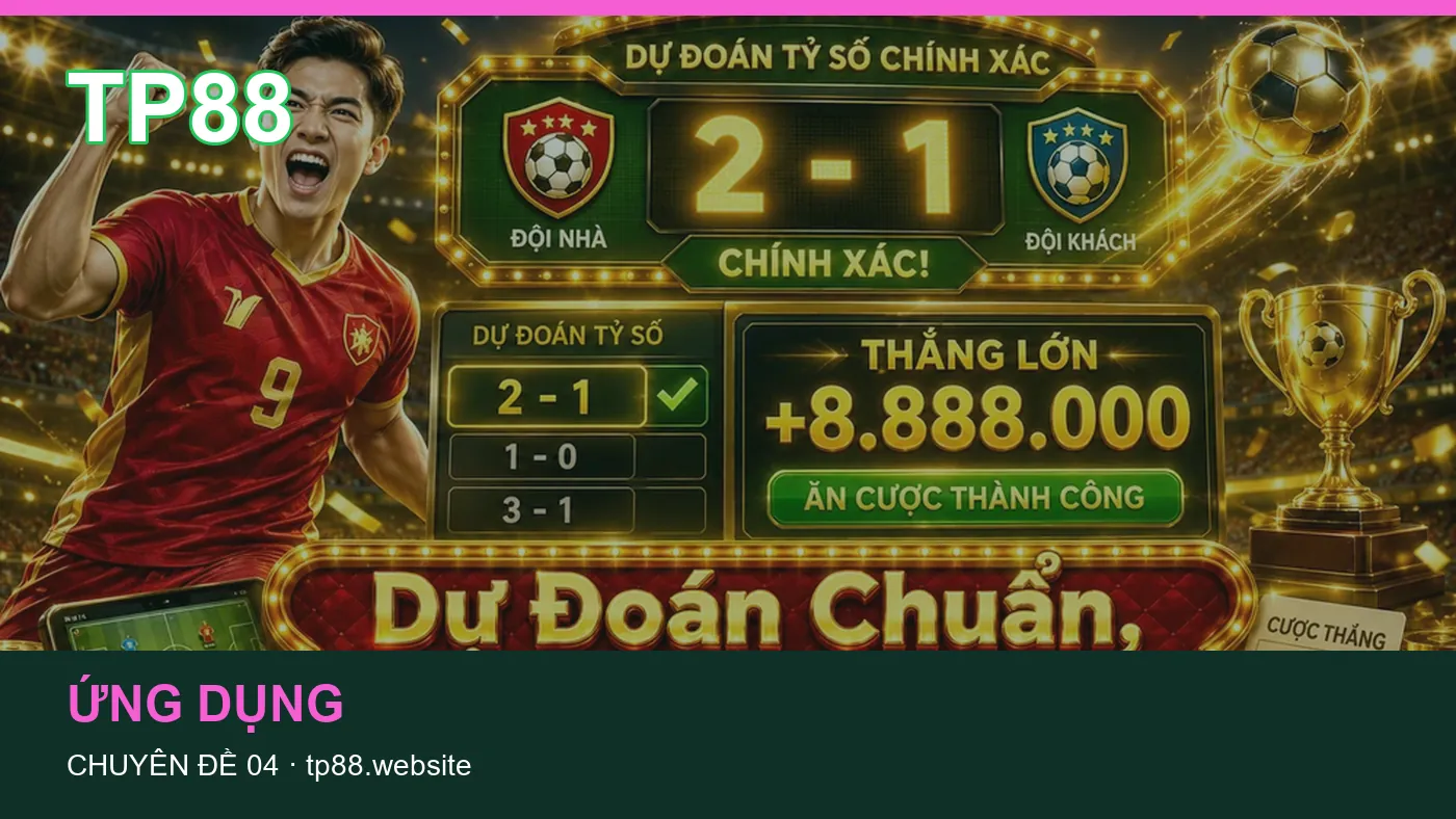 Đối chiếu nguồn và thời điểm cập nhật trong Ứng dụng của TP88
